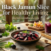 Explore the healthy benefits of Black Jamun Slice for digestion, antioxidants, hydration, and daily wellness with natural fruit nutrition.