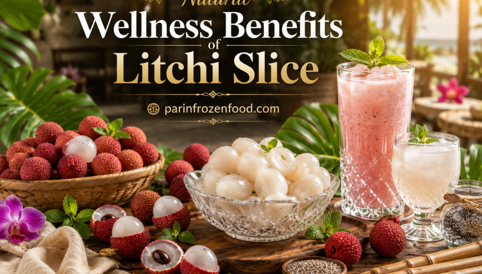 Natural Wellness Benefits of Litchi Slice