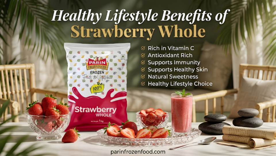 Healthy Lifestyle Benefits of Strawberry Whole